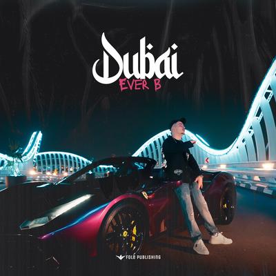 Dubai By Ever B's cover