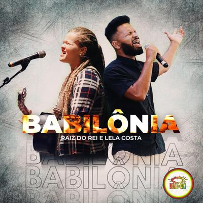 Babilônia By Raiz do Rei, Lela Costa's cover