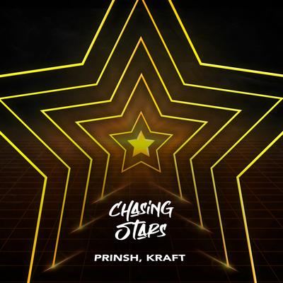 Chasing Stars By PRINSH, KRAFT's cover