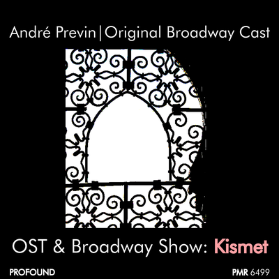 Kismet; O.S.T. & Original Broadway Cast Recording (Deluxe Edition)'s cover