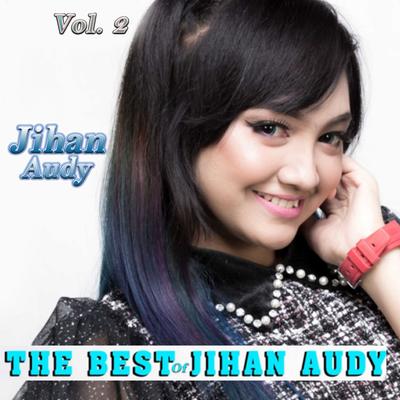 The Best Of Jihan Audy, Vol. 2's cover