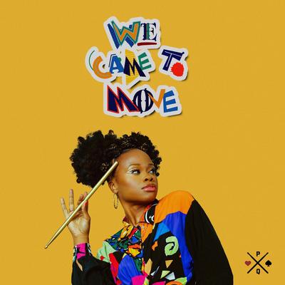 WE CAME TO MOVE By The Pocket Queen, Ryck Jane's cover