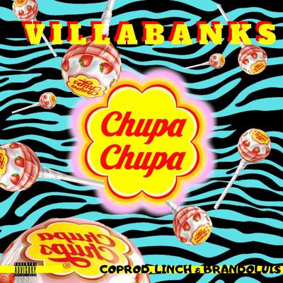 Chupa Chupa By VillaBanks's cover