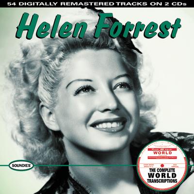 Helen Forrest: The Complete World Transcriptions's cover