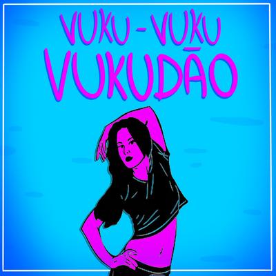 Vucudão's cover