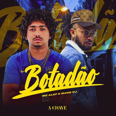 Botadão By Mc Alef, Mano DJ's cover