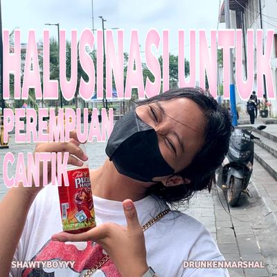 Halusinasi Untuk Perempuan Cantik's cover