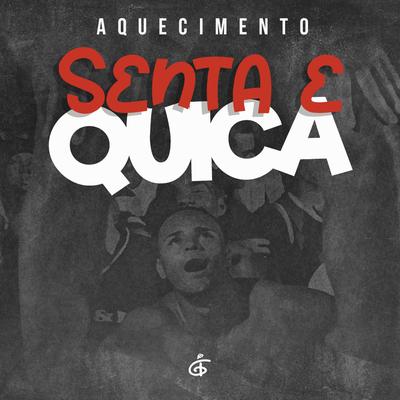 Aquecimento Senta e Quica By DJ Isaque Gomes, DJ Marcão, Mc Lone's cover