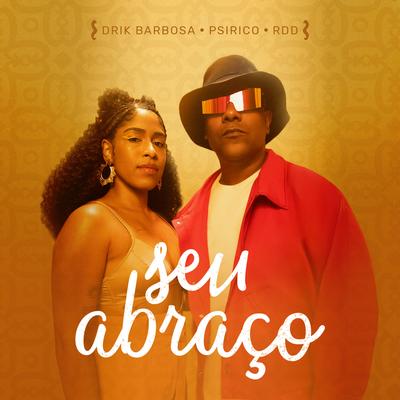 Seu abraço By Drik Barbosa, Psirico's cover