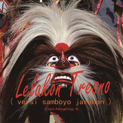 Lelakon Tresno - Samboyo Jaranan's cover