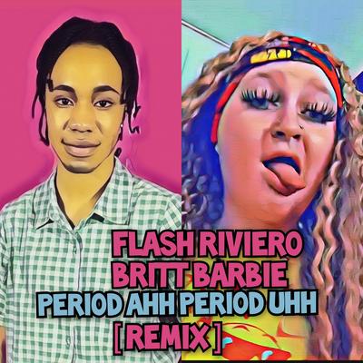 Period Ahh Period Uhh By Flash Riviero, Britt Barbie's cover