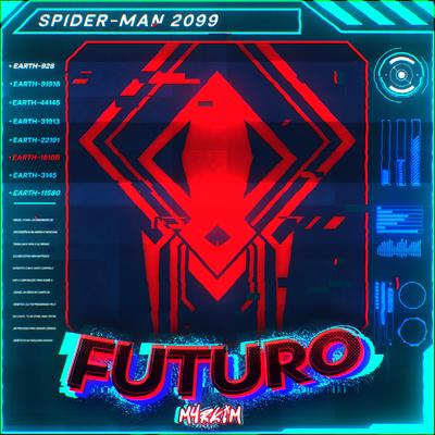 Homem-Aranha 2099, Futuro By M4rkim's cover