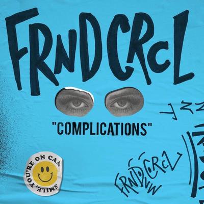 Complications By FRND CRCL's cover