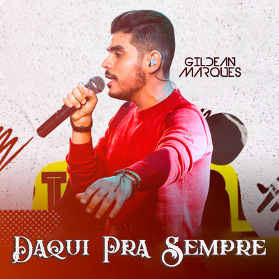 Daqui Pra Sempre By Gildean Marques's cover