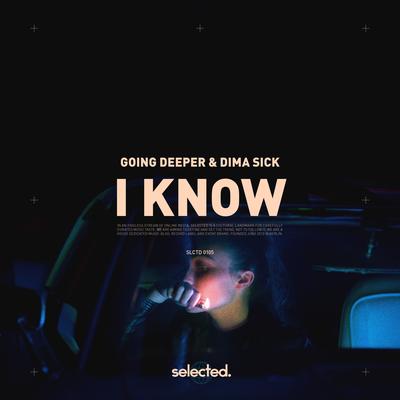 I Know By Going Deeper, Dima Sick's cover