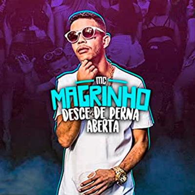 Desce de Perna Aberta By Mc Magrinho's cover