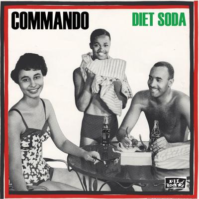 Diet Soda By Commando's cover