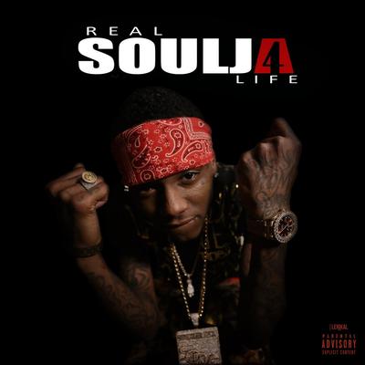 Real Soulja 4 Life's cover