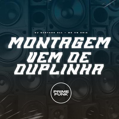 Montagem Vem de Duplinha By DJ Surtado 011, MC VN Cria's cover