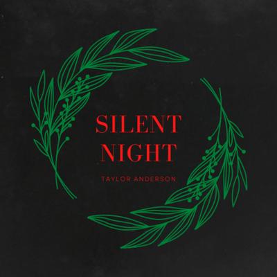 Silent Night By Taylor Anderson's cover