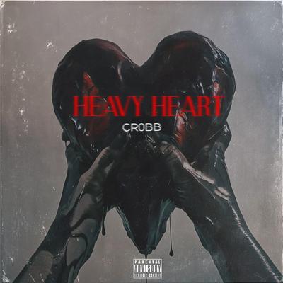 Heavy Heart By cr0bb's cover