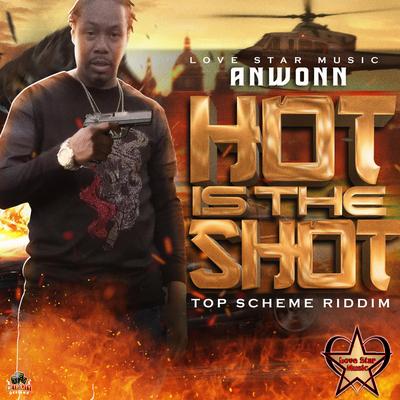 Hot Is The Shot's cover