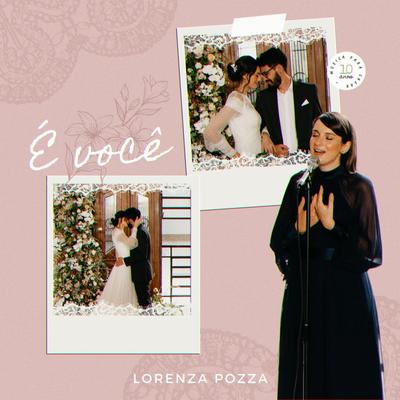 É Você (Acústico) By Lorenza Pozza's cover