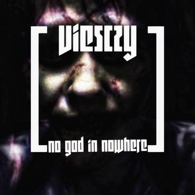 No God in Nowhere By Viesczy's cover