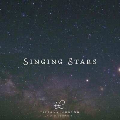 Singing Stars By Tiffany Hobson's cover