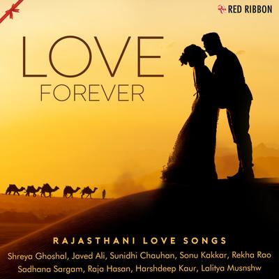 Love Forever - Rajasthani Love Songs's cover
