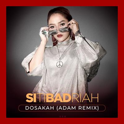 Dosakah (Adam Remix)'s cover