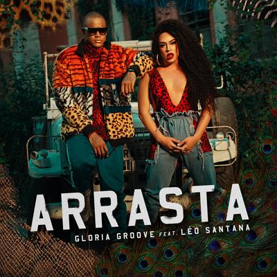 Arrasta By Gloria Groove, Leo Santana's cover