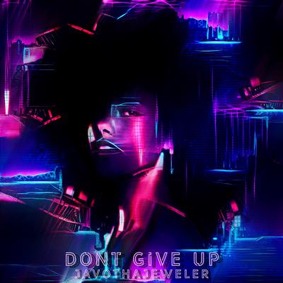 Dont Give Up (Speed up Version)'s cover