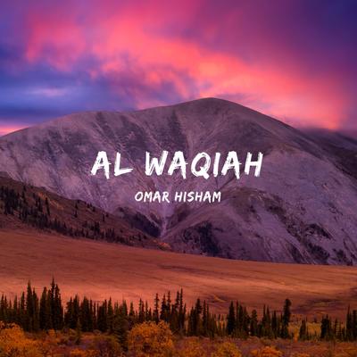 Surah Al Waqiah (Be Heaven) By Omar Hisham's cover