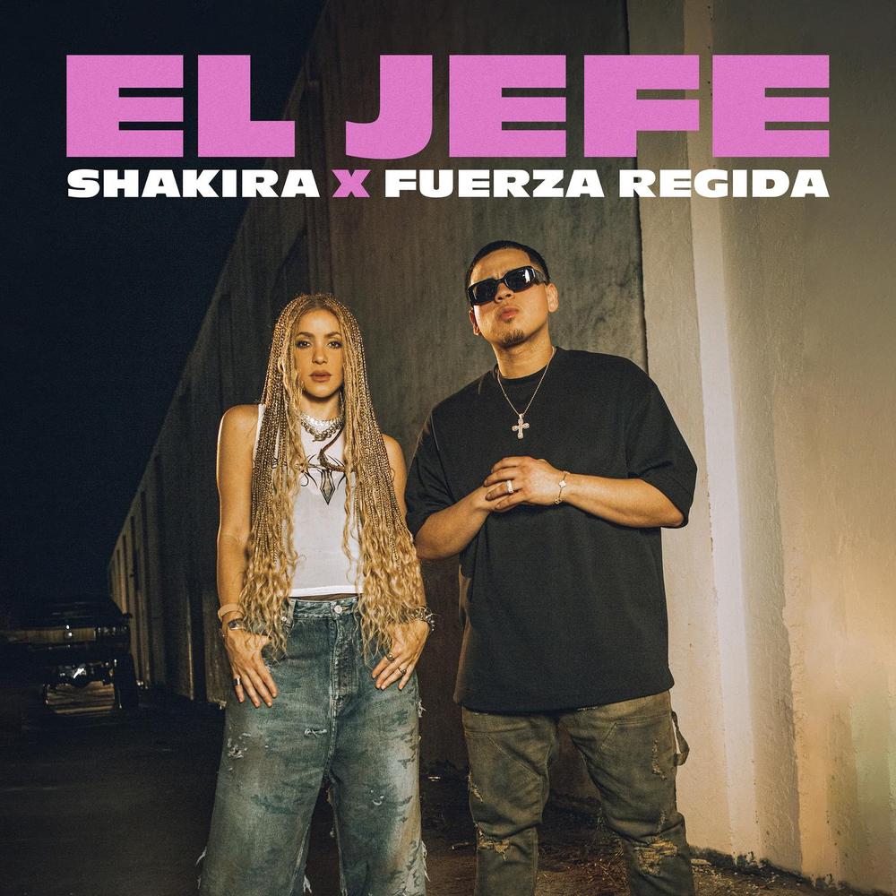 El Jefe Official Tiktok Music album by ShakiraFuerza Régida