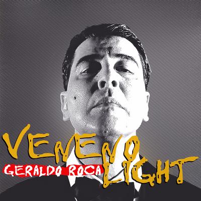 Uma Pra Estrada (Veneno Light) By Geraldo Roca's cover