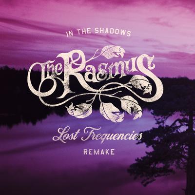 In the Shadows (Lost Frequencies Deluxe Mix) By The Rasmus, Lost Frequencies's cover