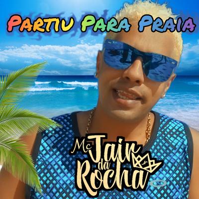 Partiu Para Praia By DJ Cleber Mix, Mc Jair da Rocha's cover