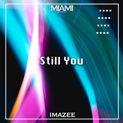 Still You By Imazee's cover