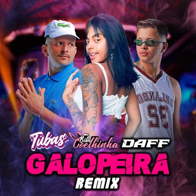 Galopeira (Remix) By MC Bibi Coelhinha, DJ Tubas, DAFF's cover