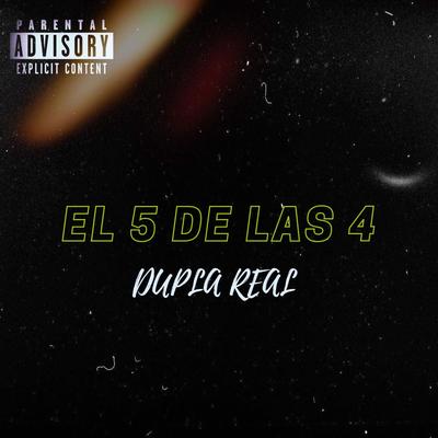 El 5 De Las 4 (Dupla Real) 2023's cover