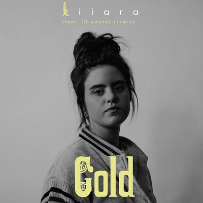 Gold (feat. Lil Wayne) [Remix] By Kiiara, Lil Wayne's cover