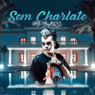 Sem Charlate By Mc Biel RL's cover