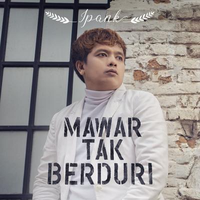 Mawar Tak Berduri By Ipank's cover