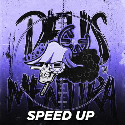 Deus da Mentira (Speed Up) By PeJota10*, Atilla's cover