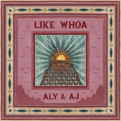 Like Whoa (A&A Version) By Aly & AJ's cover