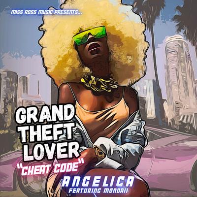 Grand Theft Lover "Cheat Code" By Angelica Ross, Mondaii's cover