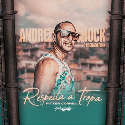 Respeita a Tropa By Andrezinho Shock's cover