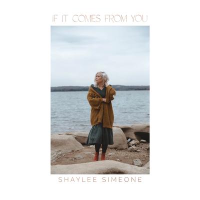 If It Comes From You By Shaylee Simeone's cover