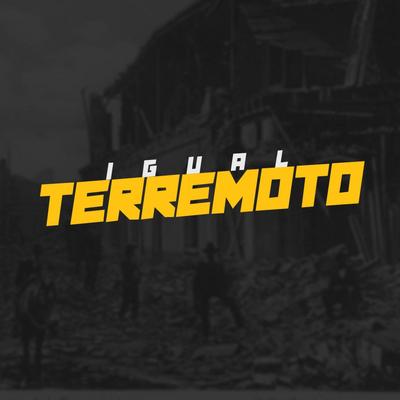 Igual Terremoto By DJ VINI MS, Mc Panico's cover